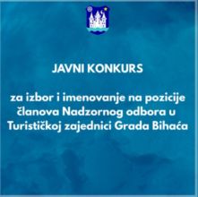 Konkurs -Izbor i imenovanje članova Nadzornog obora Turističke zajednice Bihać