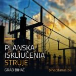 Planska isključenja struje Bihać